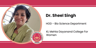 KL Mehta Dayanand College For Women, HOD - Bio Science Department: Dr. Sheel Singh Interview